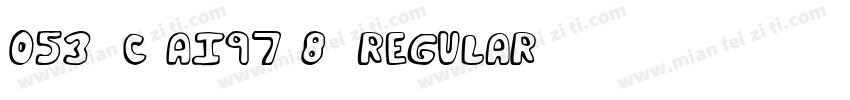 053-C AI97 8-Regular字体转换